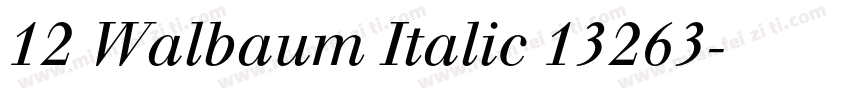 12 Walbaum Italic 13263字体转换